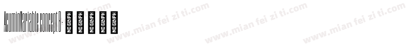 AcuminVariable concept B字体转换